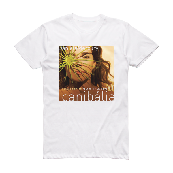 Daniela Mercury Caniblia Album Cover T-Shirt White