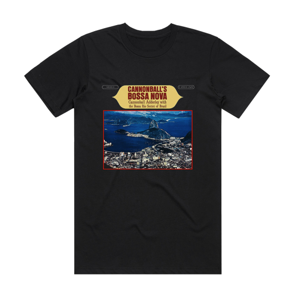 Cannonball Adderley Cannonballs Bossa Nova Album Cover T-Shirt Black