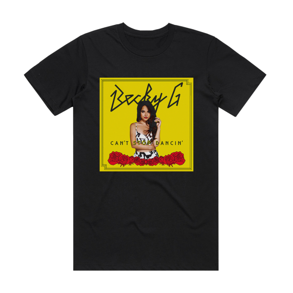 Becky G Cant Stop Dancin Album Cover T-Shirt Black