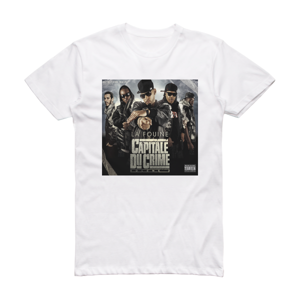 La Fouine Capitale Du Crime Volume 2 Album Cover T-Shirt White