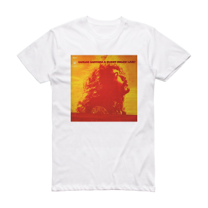Carlos Santana Carlos Santana Buddy Miles Live Album Cover T-Shirt White