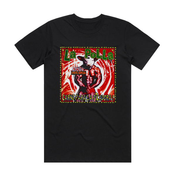 La Polla Records Carne Para La Picadora Album Cover T-Shirt Black