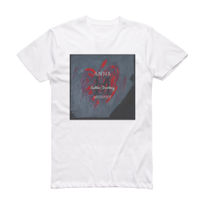 Anna Murphy Cellar Darling Album Cover T-Shirt White