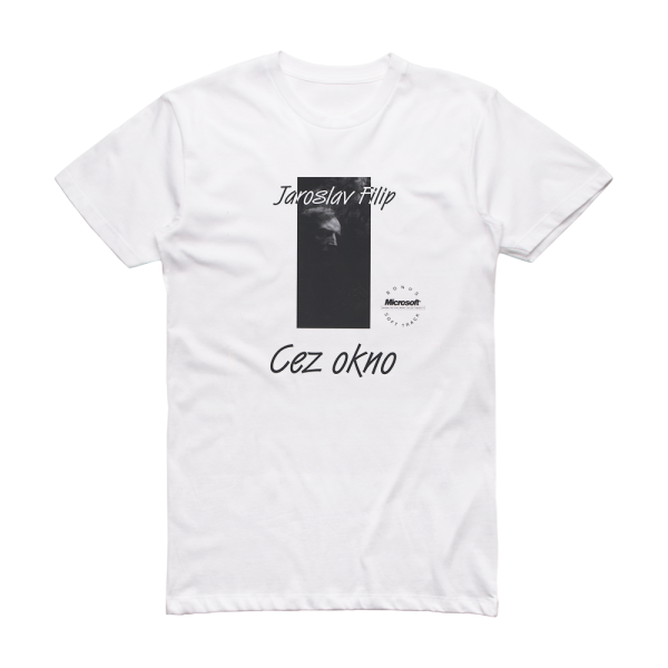 Jaroslav Filip Cez Okno Album Cover T-Shirt White