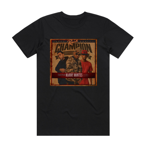 manny montes Champion  Remix Album Cover T-Shirt Black