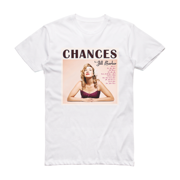 Jill Barber Chances Album Cover T-Shirt White