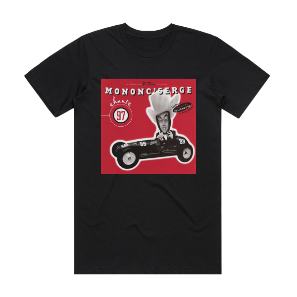 Mononc’ Serge Chante 97 Album Cover T-Shirt Black