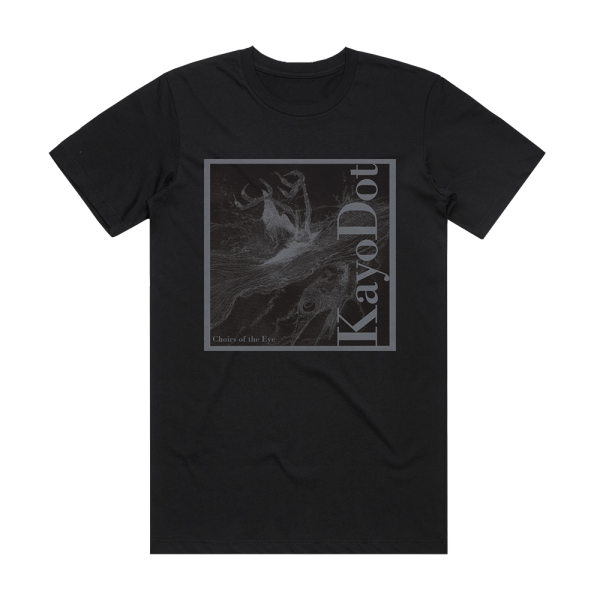 Kayo Dot Choirs Of The Eye Album Cover T-Shirt Black