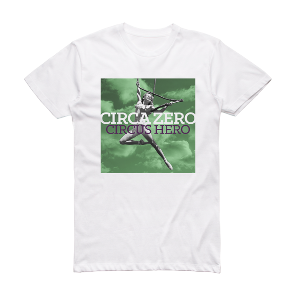 Circa Zero Circus Hero Album Cover T-Shirt White