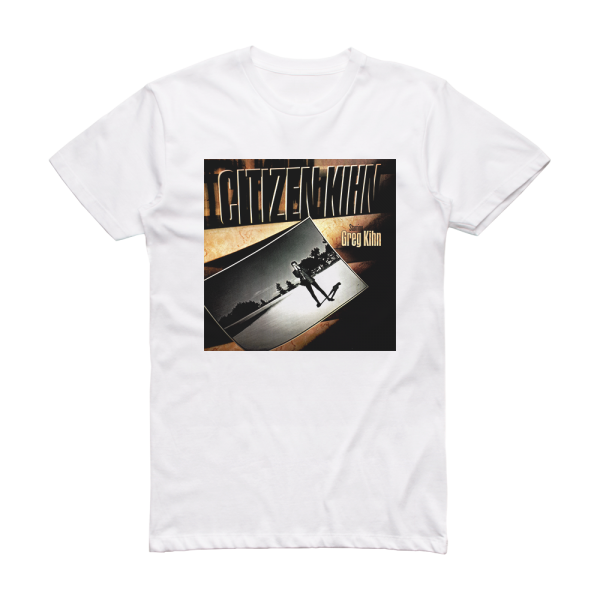 Greg Kihn Citizen Kihn Album Cover T-Shirt White