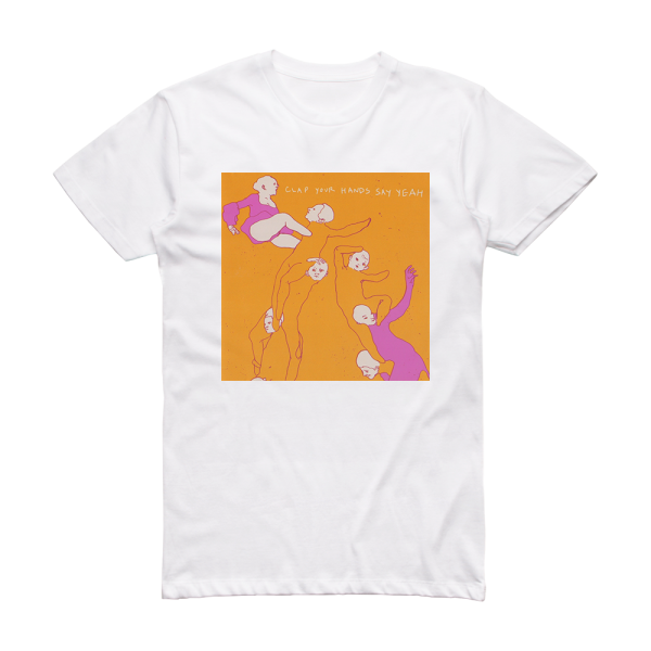 Clap Your Hands Say Yeah Clap Your Hands Say Yeah Album Cover T-Shirt White