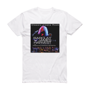 Barclay James Harvest featuring Les Holroyd Classic Meets Rock Album Cover T-Shirt White