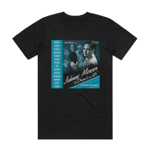 Johnny Mercer Clint Eastwood Presents Johnny Mercer The Dreams On Me Album Cover T-Shirt Black