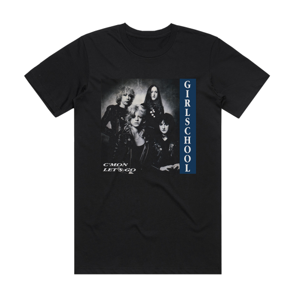 Girlschool Cmon Lets Go Album Cover T-Shirt Black