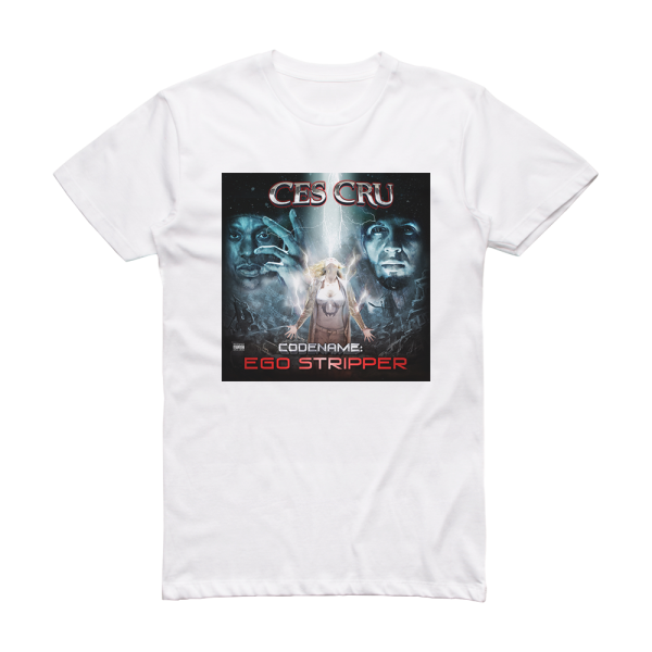 Ces Cru Codename Ego Stripper Album Cover T-Shirt White