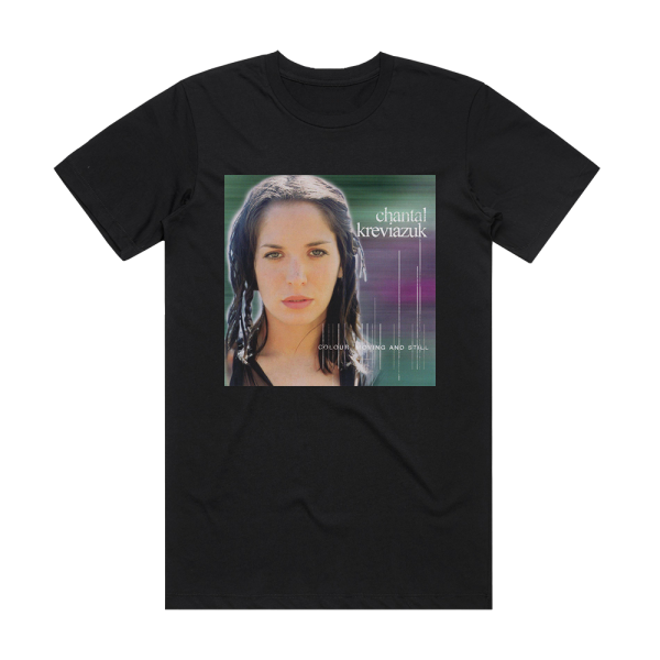Chantal Kreviazuk Colour Moving And Still Album Cover T-Shirt Black