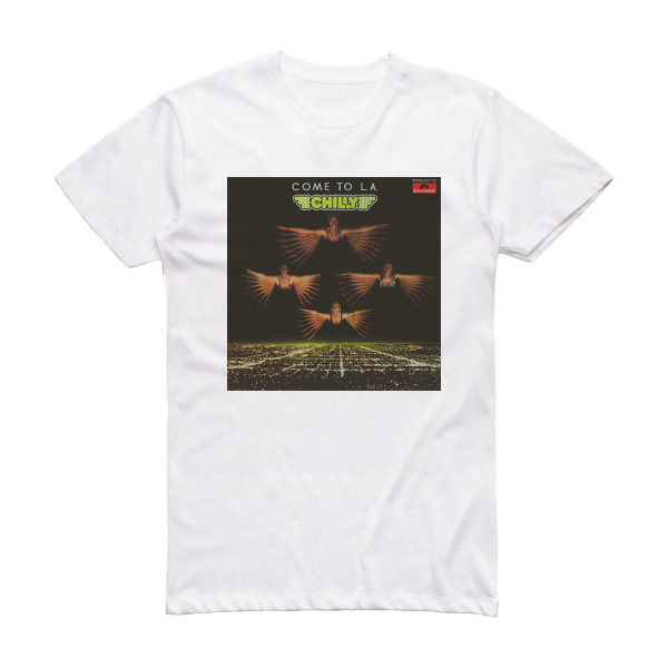 Chilly Come To La Album Cover T-Shirt White