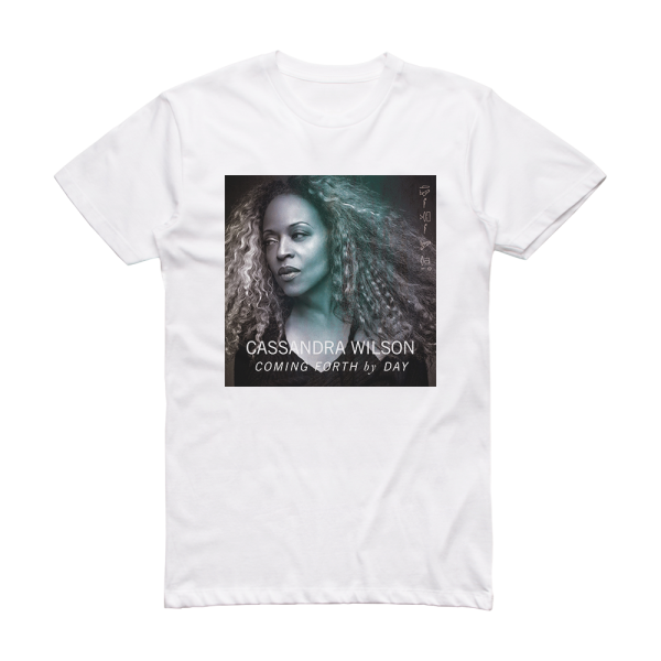 Cassandra Wilson Coming Forth By Day Album Cover T-Shirt White