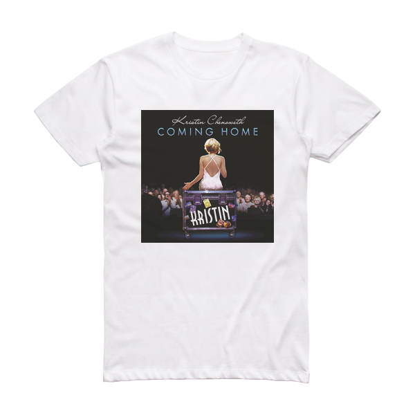 Kristin Chenoweth Coming Home Album Cover T-Shirt White