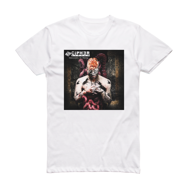 Cipher System Communicate The Storms Album Cover T-Shirt White