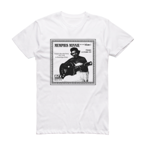 Memphis Minnie Complete Recorded Works 1935 1941 Volume 1 1935 Album Cover T-Shirt White