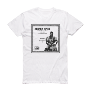 Memphis Minnie Complete Recorded Works 1935 1941 Volume 3 1937 Album Cover T-Shirt White