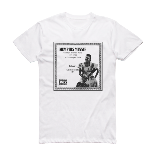 Memphis Minnie Complete Recorded Works 1935 1941 Volume 3 1937 Album Cover T-Shirt White