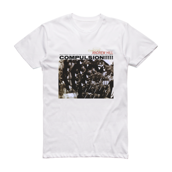 Andrew Hill Compulsion Album Cover T-Shirt White