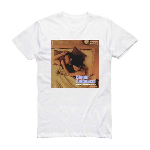 Biagio Antonacci Convivendo Parte 2 Album Cover T-Shirt White – ALBUM ...