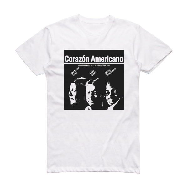 Mercedes Sosa Corazn Americano Album Cover T-Shirt White