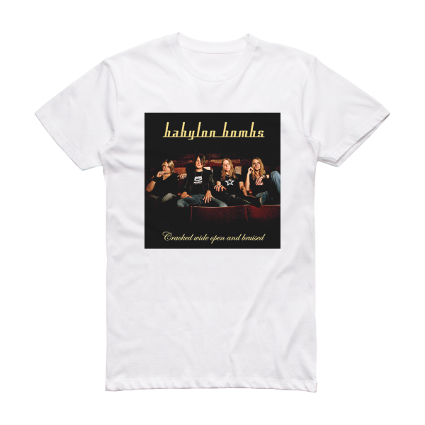 Babylon Bombs Cracked Wide Open And Bruised Album Cover T-Shirt White