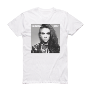 Kat Dahlia Crazy Album Cover T-Shirt White