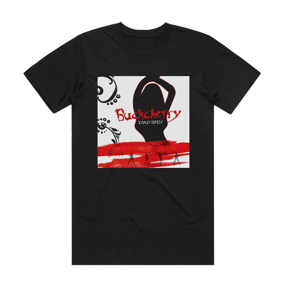 Buckcherry Crazy Bitch 1 Album Cover T-Shirt Black
