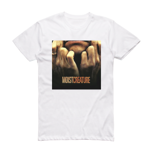 Moist Creature Album Cover T-Shirt White