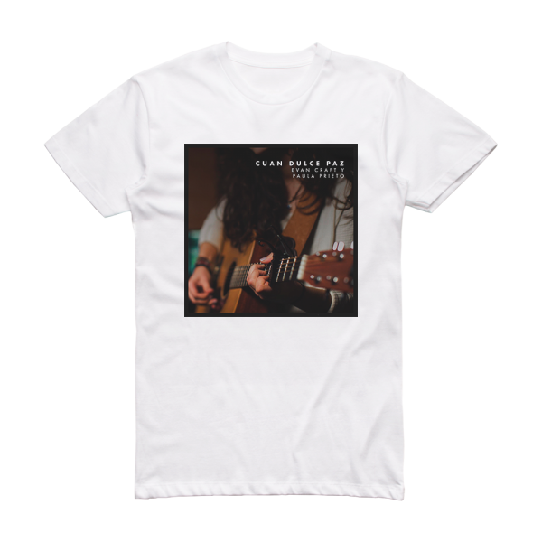 Evan Craft Cuan Dulce Paz Album Cover T-Shirt White