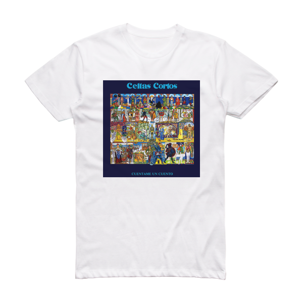 Celtas Cortos Cuntame Un Cuento Album Cover T-Shirt White