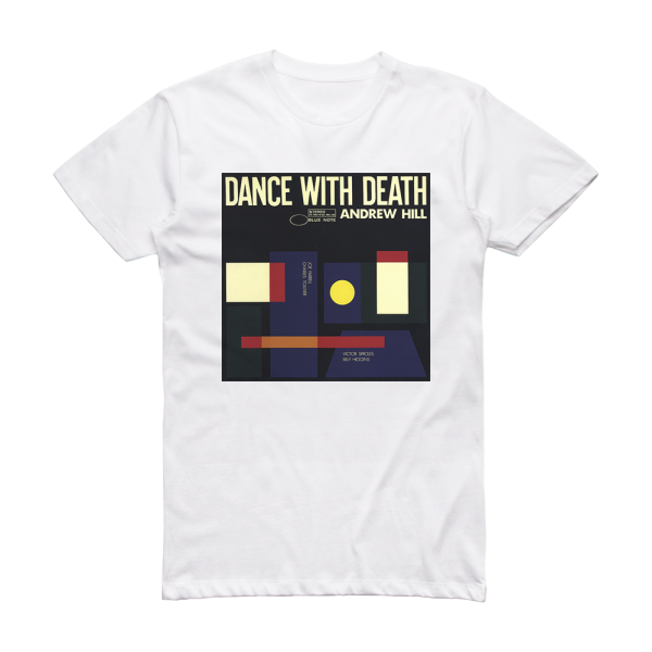 Andrew Hill Dance With Death Album Cover T-Shirt White