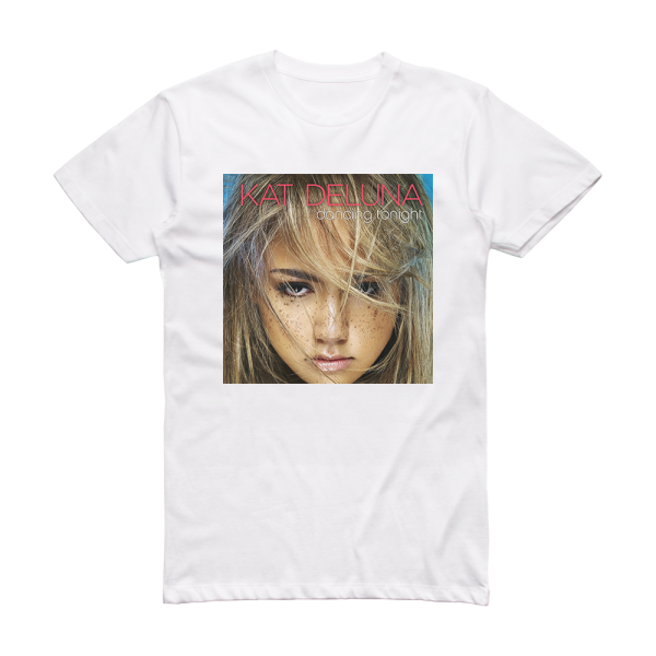 Kat DeLuna Dancing Tonight 1 Album Cover T-Shirt White