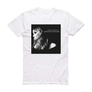 Gretchen Peters Dancing With The Beast Album Cover T-Shirt White