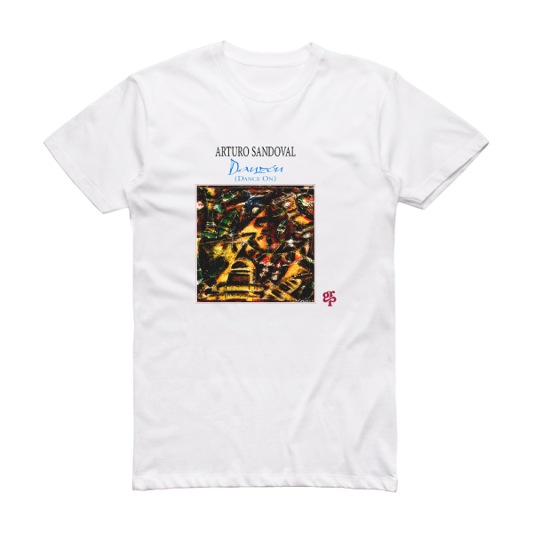 Arturo Sandoval Danzon Dance On Album Cover T-Shirt White