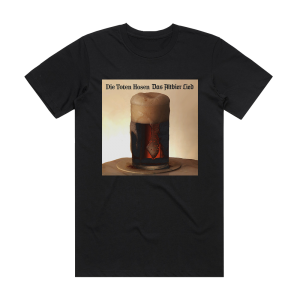 Die Toten Hosen Das Altbierlied Album Cover T-Shirt Black