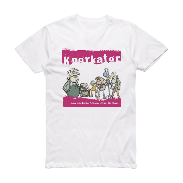 Knorkator Das Nchste Album Aller Zeiten Album Cover T-Shirt White