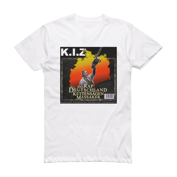 K I Z Das Rapdeutschlandkettensgenmassaker Album Cover T-Shirt White