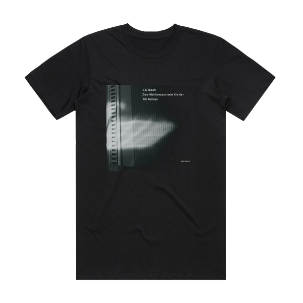 Johann Sebastian Bach Das Wohltemperierte Klavier Buch I Piano Till Fellner Album Cover T-Shirt Black