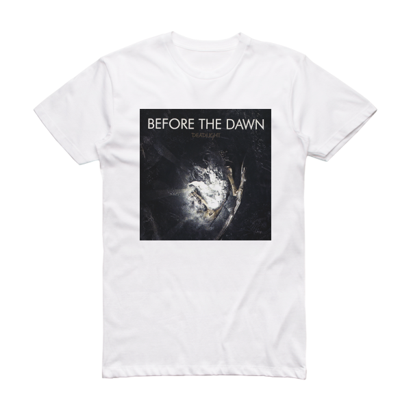 Before the Dawn Deadlight Album Cover T-Shirt White