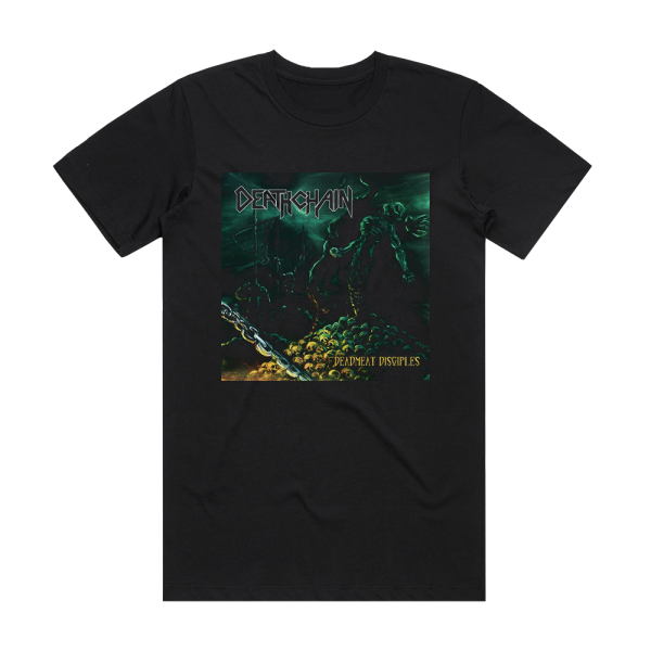 Deathchain Deadmeat Disciples Album Cover T-Shirt Black