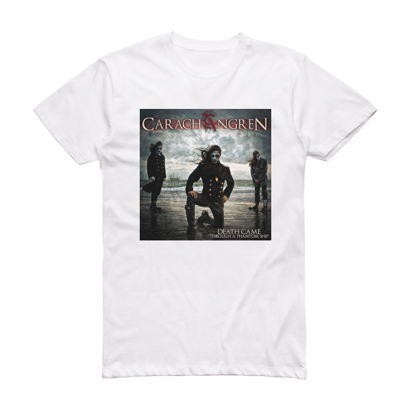 Carach Angren Death Came Through A Phantom Ship 1 Album Cover T-Shirt White