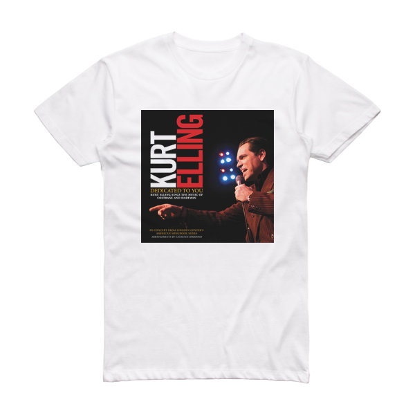 Kurt Elling Dedicated To You Album Cover T-Shirt White