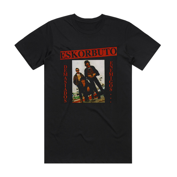 Eskorbuto Demasiados Enemigos Album Cover T-Shirt Black