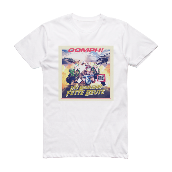 Oomph Des Wahnsinns Fette Beute Album Cover T-Shirt White